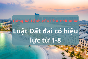 Công bố Lệnh của Chủ tịch nước, Luật Đất đai có hiệu lực từ 1-8